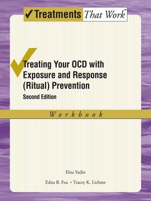 cover image of Treating Your OCD with Exposure and Response (Ritual) Prevention Therapy